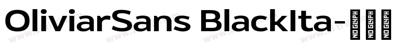 OliviarSans BlackIta字体转换